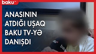 Ana övladını dayəyə verib yoxa çıxdı - Baku TV