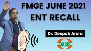 FMGE June 2021 | ENT recall by Dr Deepak Arora DAMS Faculty