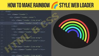 Rainbow Loader - with HTML and CSS || CSS tips and tricks