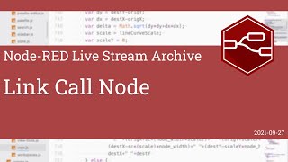 Link Call Node - developing node-red stream - 27th September 2021