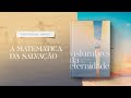 Devocional Diário: 17 de Outubro - A matemática da salvação | Vislumbres da eternidade