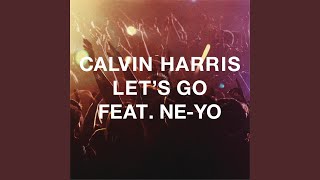 Let's Go (Calvin Harris Remix)