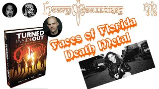 Heavy Metallurgy #33: The Faces of Florida Death Metal with David Gehlke!