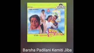 BARSA PADILANI KEMITI JIBA#song #evergreenhits #odiasong