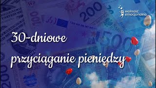 30 dniowe przyciąganie pieniędzy - rundka EFT 10: Spokojem stwarzam dostatek