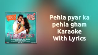 Pehle Pyaar Ka Pehla Gham Karaoke (Scrolling Lyrics) - Jubin Nautiyal | Tulsi Kumar