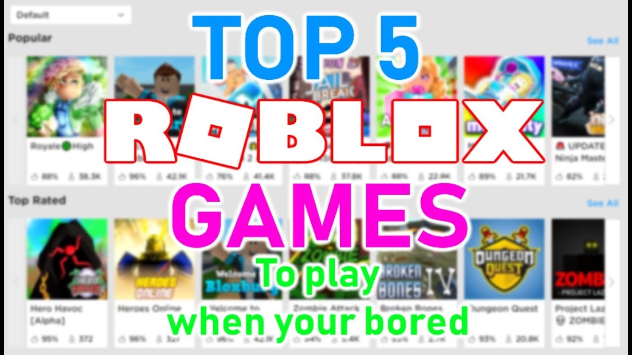 5 Fun Games To Play When You Re Bored On Roblox Roblox Youtube