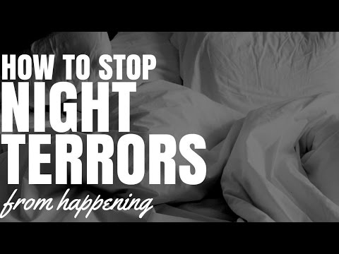 How To Stop Night Terrors From Happening How To Stop Night Terrors From Happening