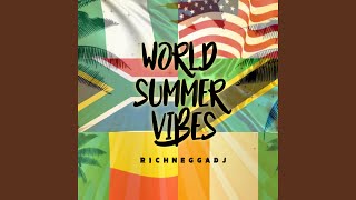 World Summer Vibes - RichneggaDj