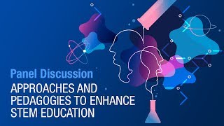 Approaches and pedagogies to enhance STEM education