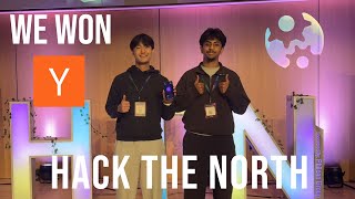 WE WON CANADA’S BIGGEST HACKATHON (Hack The North 2025)