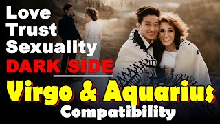 Virgo and Aquarius Compatibility in Love, Life, Trust, and Intimacy | Aquarius and Virgo Dark Side