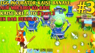 MIRAIBO GO ! CREATING EGG INCUBATOR AND PAL RIDE FULL GUIDE FROM BASIC | PALWORLD | HINDI | EP #3