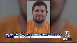 Florida arrested after refusing to remove obscene sticker from vehicle