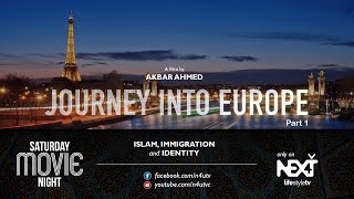 Journey into Europe - A film by Akbar Ahmed - Part 1