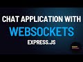 Creating a Chat Application with WebSockets using ExpressJS