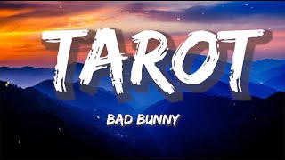 Bad Bunny - Tarot (Letra/Lyrics) (ft. Jhay Cortez) | Un Verano Sin Ti