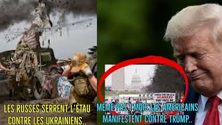 LES RUSSES SERRENT L’ÉTAU CONTRE LES UKRAINIENS…|MÊME PAS 1 MOIS LES AMÉRICAINS MANIFESTENT..