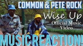 BE WISE!!🎧Common & Pete Rock - Wise Up Official Music Video | Music Reaction🔥