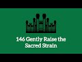Hymn #146 Gently Raise the Sacred Strain (Music only)