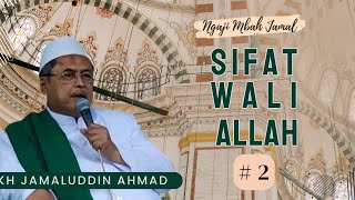 Sifat Wali Allah 2 -   KH Jamaluddin Ahmad // Al Hikam