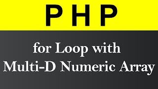 for Loop with Multi D Numeric Array in PHP (Hindi)