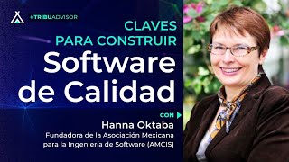 Claves para construir software de Calidad - Hanna Oktaba