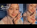 How I PROPERLY Do My Morning Skincare Routine In Achieving Glowing Skin🫧 | Intan Syafiqah