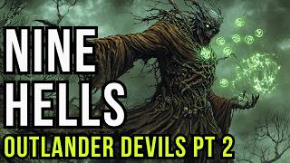 D&D Lore: The Nine Hells - Outlander Devils (Part 2)