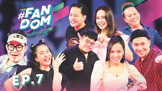 THE FANDOM แฟนซ่า สตาร์สู้ l EP.7 (FULL EP) l 19.06.64