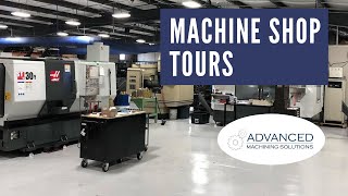 Machine Shop Tours: Advanced Machining Solutions