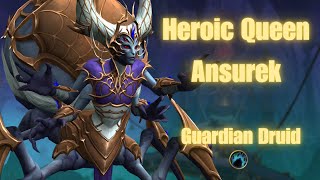 Heroic Queen Ansurek - Guardian Druid POV