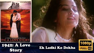 Ek Ladki Ko Dekha | 1942: A Love Story | 1998 | Full HD | 1080p |