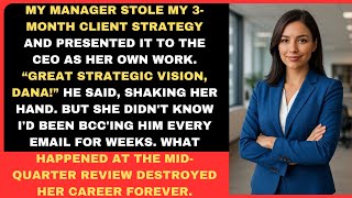 My Manager Stole My 3-Month Client Strategy—I BCC'd the CEO Until She Got Fired Mid-Quarter Review