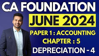 When Asset is Sold | DEPRECIATION - 4 | Ch 5 | CA Foundation Accounts June 2024 | CA Parag Gupta