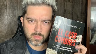 RESEÑA: El nuevo libro EL CASO CUMBRES, los cr1m3n3s de Diego Santoy, el expediente completo.