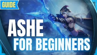 ASHE BEGINNER GUIDE: How to Play Ashe - League of Legends Season 11