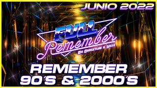 SESION REMEMBER 90 CANTADITAS JUNIO 2022 - Temazos By Christian & Yose #remember #cantaditas #90s