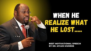 When You Realize What You've Lost||#MylesMunroe, #Inspiration, #Motivation, #PersonalGrowth