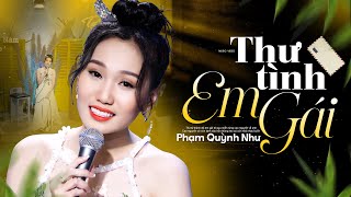 Thư Tình Em Gái - Phạm Quỳnh Như | Ca Sĩ Trẻ Xinh Đẹp Hát Ngọt Lịm Người