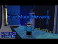 Blue Moon Revamp (Crazy) by disney12 | FE2 Community Maps