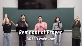 Remnant of Prayer (English) - 2023 RCA Praise Team