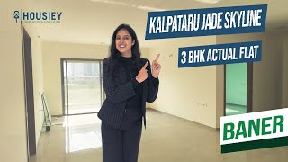 Kalpataru Jade Skyline Baner | 3 BHK Actual Flat Tour [2025]  | Kalpataru Baner Pune