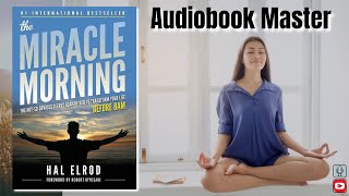 Miracle Morning Best Audiobook Summary By Hal Elrod