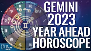 Gemini 2023 Year Ahead Horoscope & Astrology Forecast