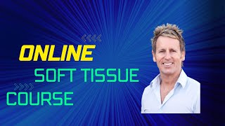 Online Advanced Soft Tissue Techniques Course