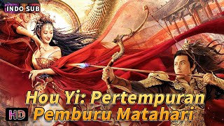 INDO SUB丨 Hou Yi: Pertempuran Pemburu Matahari丨Aksi / Sejarah / Drama /Fantasi丨Bioskop Tiongkok 2024