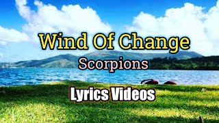 Wind Of Change - Scorpions (Lyrics Video)