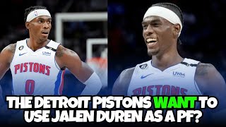 Detroit Pistons want to unlock Jalen Duren to play the power forward position?