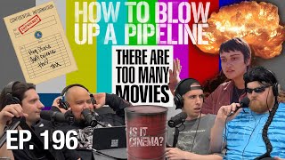 196. How To Blow Up A Pipeline | Guardians Of The Gasoline